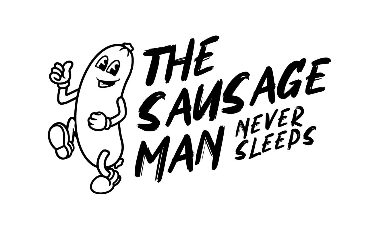 The Sausage Man never sleeps